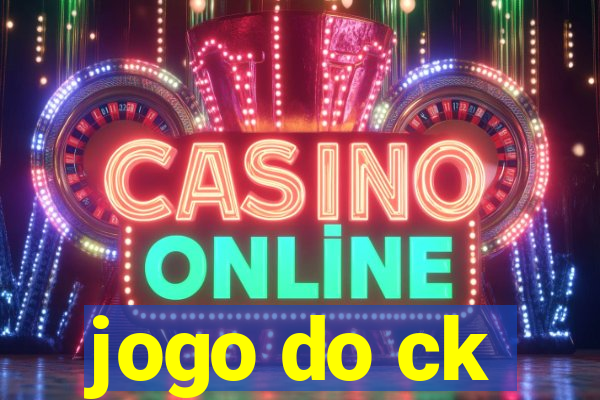 jogo do ck