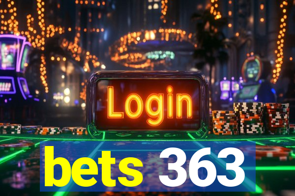 bets 363