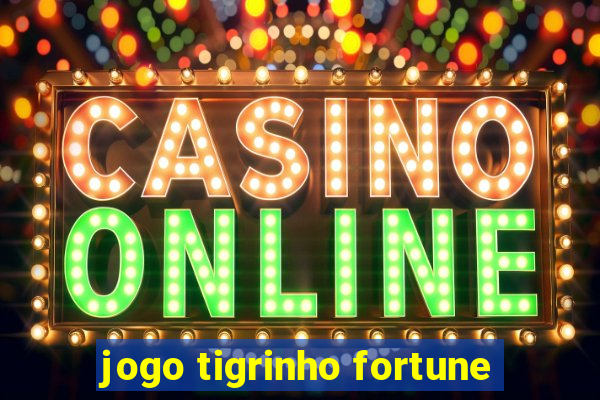 jogo tigrinho fortune