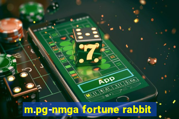 m.pg-nmga fortune rabbit