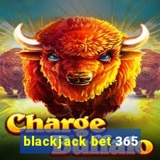 blackjack bet 365