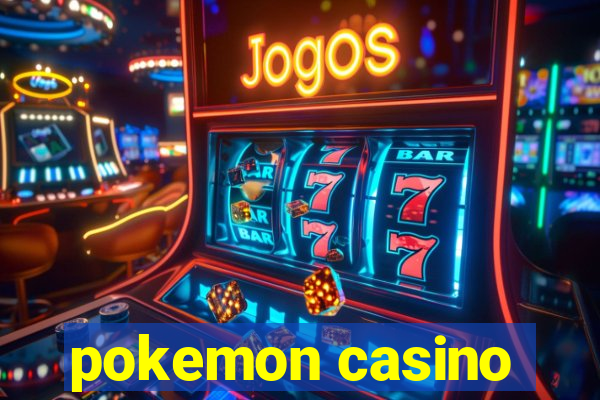 pokemon casino