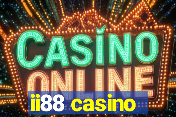 ii88 casino