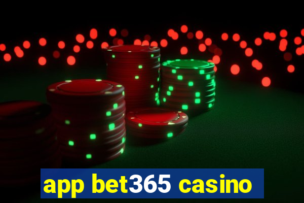 app bet365 casino