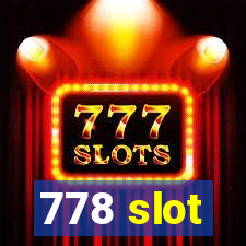 778 slot