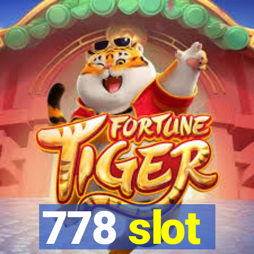 778 slot