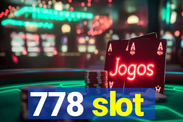 778 slot