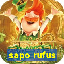 sapo rufus