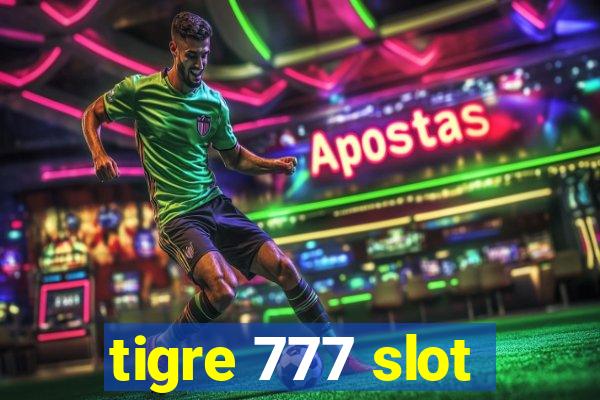 tigre 777 slot