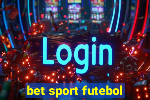 bet sport futebol