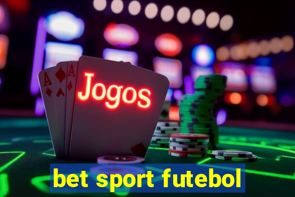 bet sport futebol