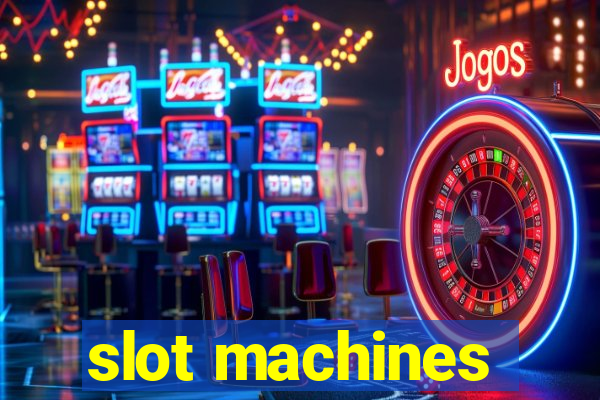 slot machines