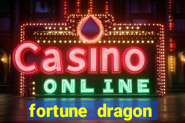 fortune dragon melhor horario