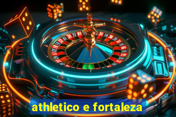 athletico e fortaleza