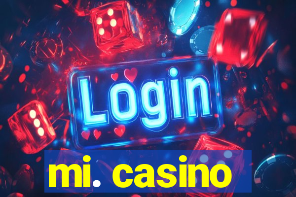 mi. casino