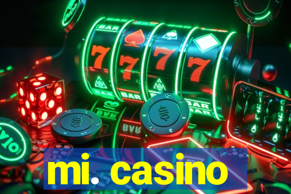 mi. casino