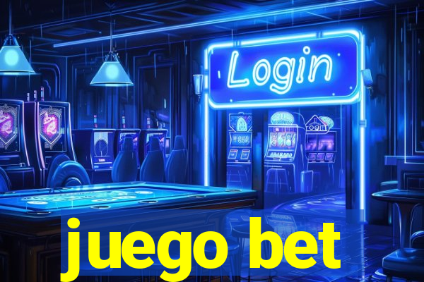 juego bet