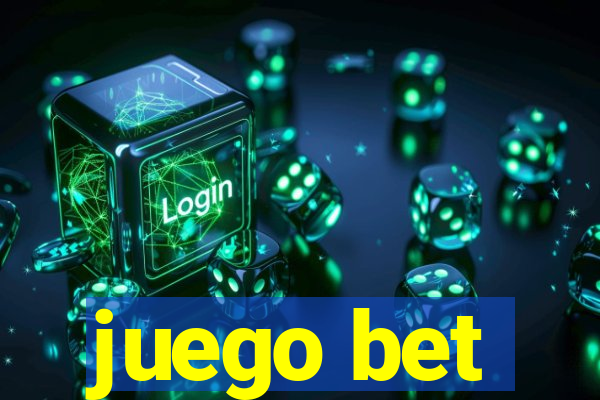 juego bet