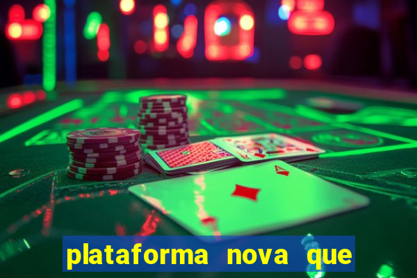 plataforma nova que da b?nus no cadastro