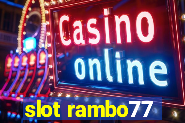 slot rambo77