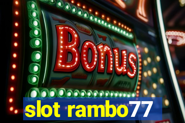 slot rambo77