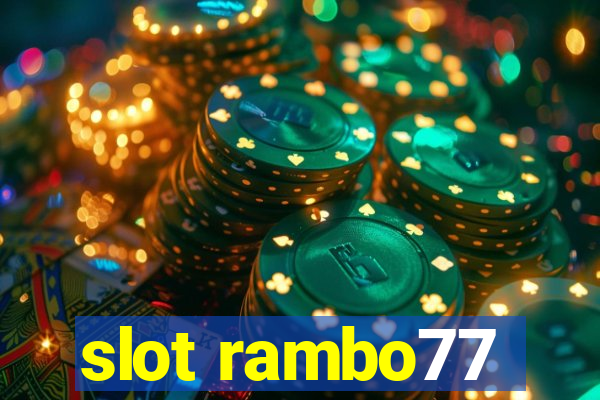 slot rambo77