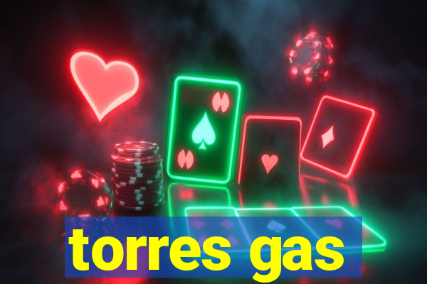 torres gas