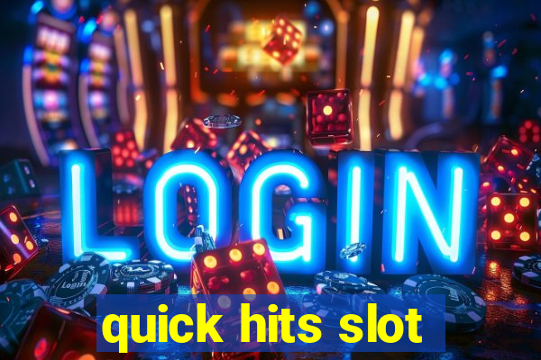 quick hits slot