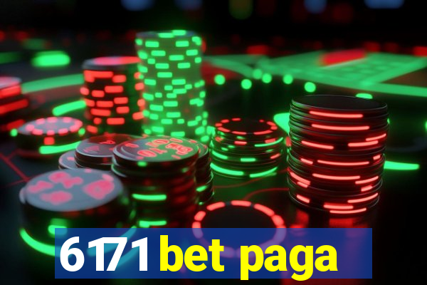 6171 bet paga