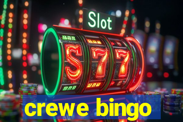 crewe bingo