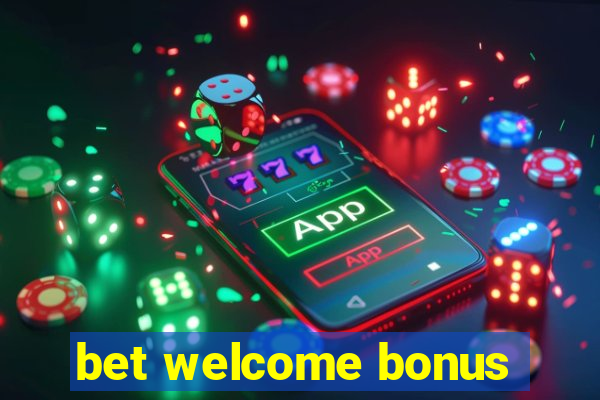 bet welcome bonus