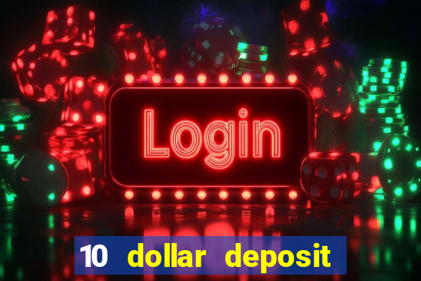 10 dollar deposit casino australia