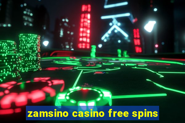 zamsino casino free spins