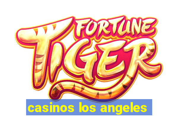 casinos los angeles