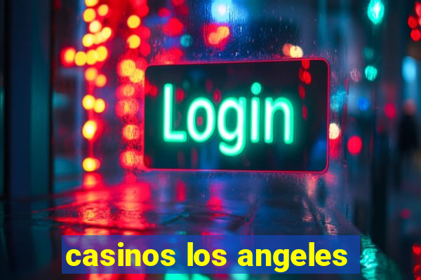 casinos los angeles