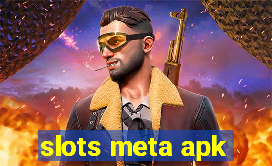 slots meta apk