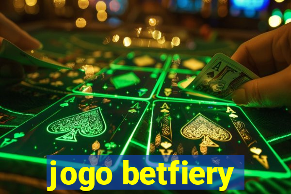 jogo betfiery