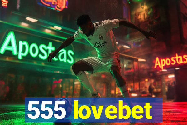 555 lovebet