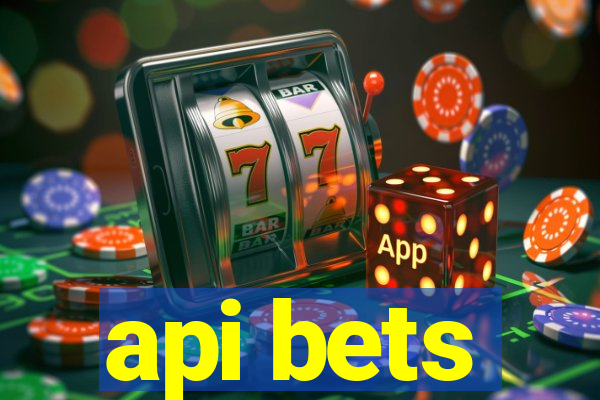 api bets