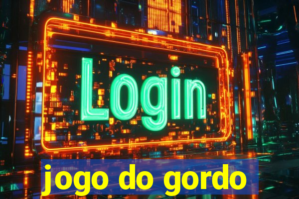 jogo do gordo