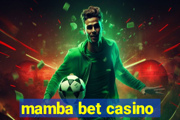 mamba bet casino