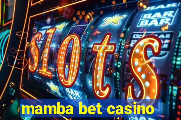 mamba bet casino