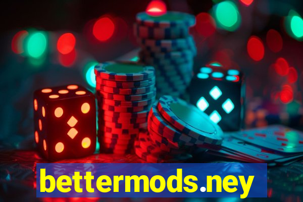 bettermods.ney