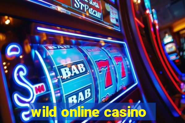 wild online casino