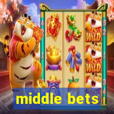 middle bets