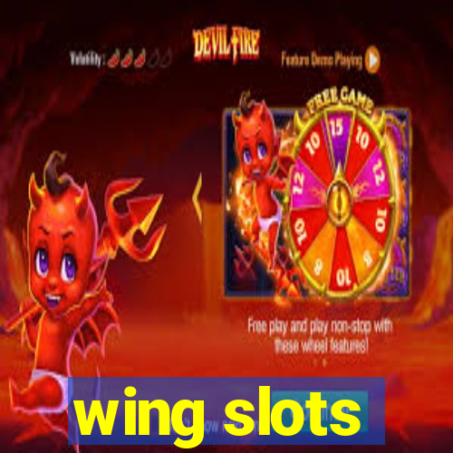 wing slots