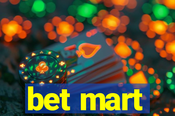 bet mart