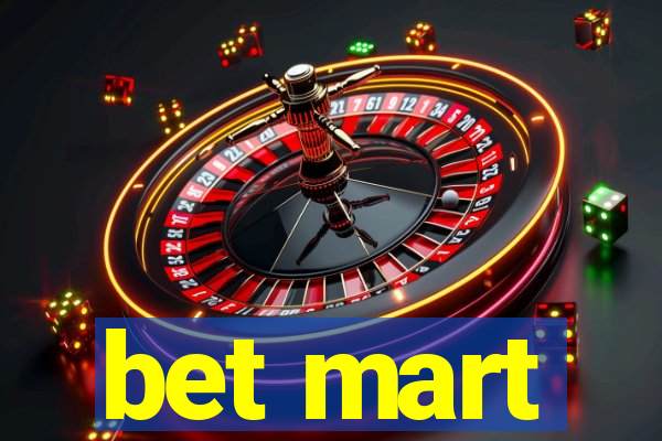 bet mart