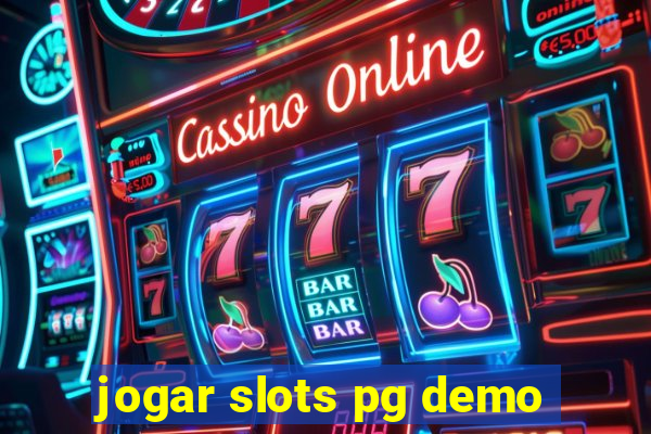 jogar slots pg demo