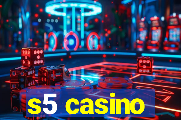 s5 casino